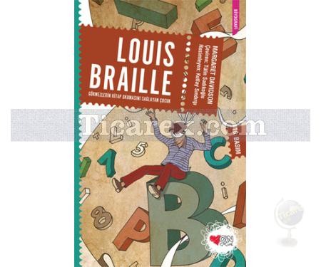 Louis Braille | Görmezlerin Kitap Okumasını Sağlayan Çocuk | Margaret Davidson - Resim 1