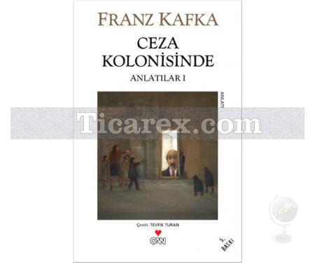 Ceza Kolonisinde | Anlatılar 1 | Franz Kafka - Resim 1