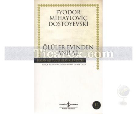 Ölüler Evinden Anılar | Fyodor Mihayloviç Dostoyevski - Resim 1