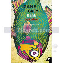 Balık Öyküleri | Zane Grey