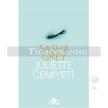 Juliette Cemiyeti | Sasha Grey