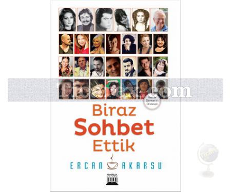 Biraz Sohbet Ettik | Ercan Akarsu - Resim 1