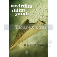 Çevirdim Dilim Yandı | Tozan Alkan