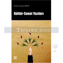 Kültür - Sanat Yazıları | Ahmet Sevgi