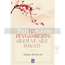 Hz. Peygamber'in Ailesi ve Aile Hayatı | Adnan Demircan