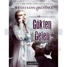 Gökten Gelen | Celestra Serisi 1. Kitap | Addison Moore