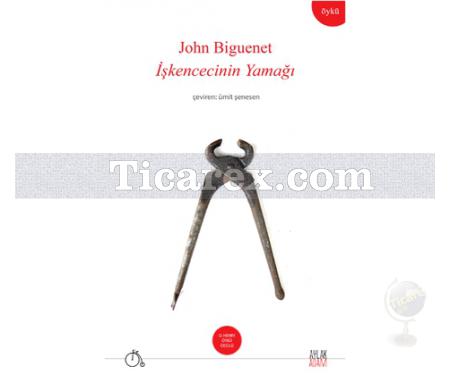 İşkencenin Yamağı | John Biguenet - Resim 1