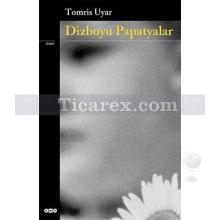 Dizboyu Papatyalar | Tomris Uyar