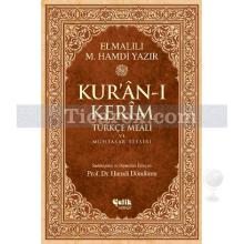 Kur'an-ı Kerîm Türkçe Meali ve Muhtasar Tefsiri (Rahle Boy) | Elmalılı Muhammed Hamdi Yazır