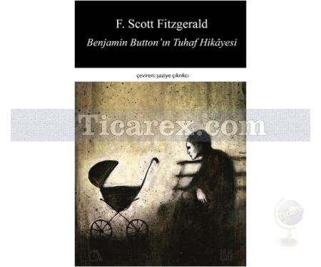 Benjamin Button'ın Tuhaf Hikayesi | F.Scott Fitzgerald - Resim 1