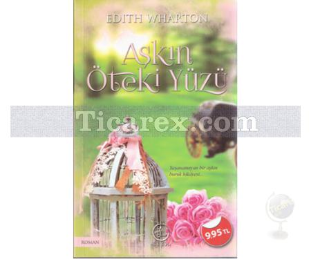 Aşkın Öteki Yüzü | Edith Wharton - Resim 1