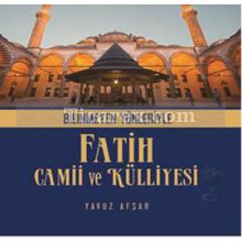 bilinmeyen_yonleriyle_fatih_camii_ve_kulliyesi