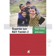Özgürlük İçin Kürt Yazıları 2 | Vedat Türkali