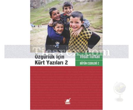 Özgürlük İçin Kürt Yazıları 2 | Vedat Türkali - Resim 1