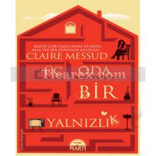 Üç Oda Bir Yalnızlık | Claire Messud