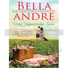 Uzun Yağmurlardan Sonra | Bella Andre