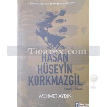 Hasan Hüseyin Korkmazgil - Yaşamı / Sanatı | Mehmet Aydın