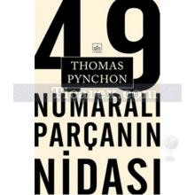 49 Numaralı Parçanın Nidası | Thomas Pynchon