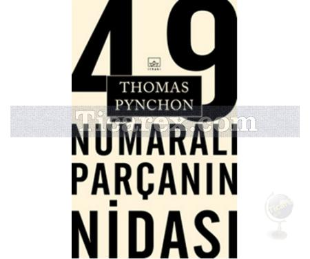 49 Numaralı Parçanın Nidası | Thomas Pynchon - Resim 1