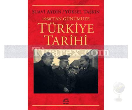 Türkiye Tarihi - 1960'tan Günümüze | Suavi Aydın - Resim 1
