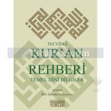 Tecvidli Kur'an Rehberi ve Temel Dini Bilgiler | Halil İbrahim Kılıçaslan