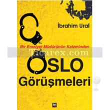 Oslo Görüşmeleri | İbrahim Ural
