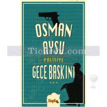 Gece Baskını | Osman Aysu