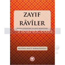 Zayıf Raviler | Duafa Literatürü ve Zayıf Rivayetler | Mustafa Macit Karagözoğlu