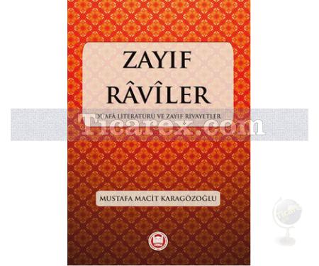 Zayıf Raviler | Duafa Literatürü ve Zayıf Rivayetler | Mustafa Macit Karagözoğlu - Resim 1