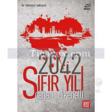 2042 - Sıfır Yılı | Çağan Dikenelli