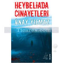 Heybeliada Cinayetleri | Onay Yılmaz