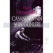 Casanova'nın Son Günleri | Alain Vircondelet