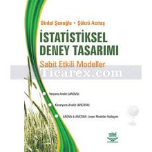 İstatistiksel Deney Tasarımı | Sabit Etkili Modeller | Birdal Şenoğlu, Şükrü Acıtaş