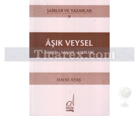 Aşık Veysel | Hayatı - Sanatı - Eserleri | Hayri Atlas - Resim 1