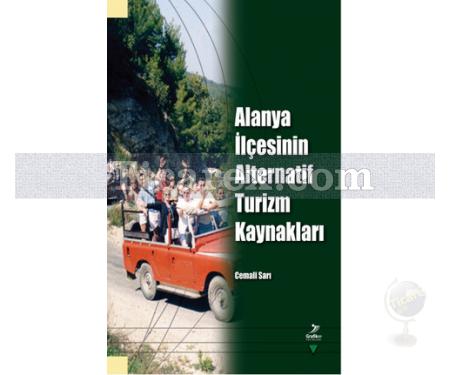 Alanya İlçesinin Alternatif Turizm Kaynakları | Cemali Sarı - Resim 1