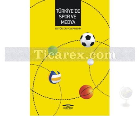 Türkiye'de Spor ve Medya | Volkan Ekin - Resim 1