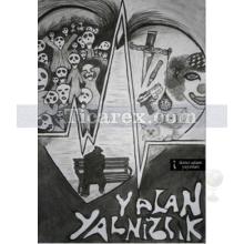 Yalan Yalnızlık | Serkan Üstündağ