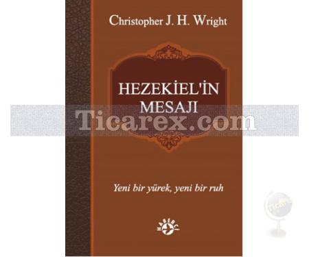 Hezekiel'in Mesajı | Christopher J.H. Wright - Resim 1