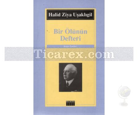 Bir Ölünün Defteri | Halid Ziya Uşaklıgil - Resim 1