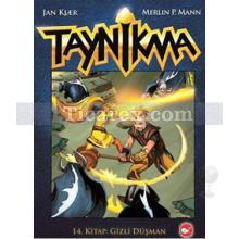 Taynikma 14 - Gizli Düşman | Merlin P. Mann