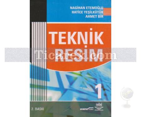 Teknik Resim 1 | Ahmet Bir, Hatice Yeşilkütük, Nagihan Etemoğlu - Resim 1