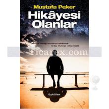 Hikâyesi Olanlar | Mustafa Peker