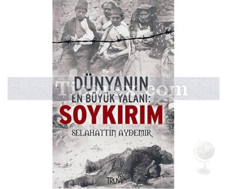 Dünyanın En Büyük Yalanı: Soykırım | Selahattin Aydemir - Resim 1