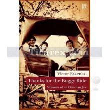 Thanks for the Buggy Ride | Memoirs of an Ottoman Jew | Victor Eskenazi