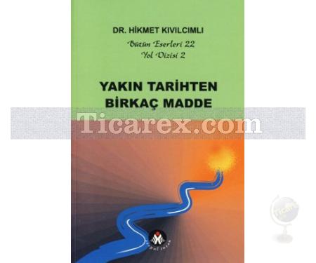 Yakın Tarihten Birkaç Madde | Hikmet Kıvılcımlı - Resim 1