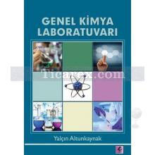Genel Kimya Laboratuvarı | Yalçın Altunkaynak