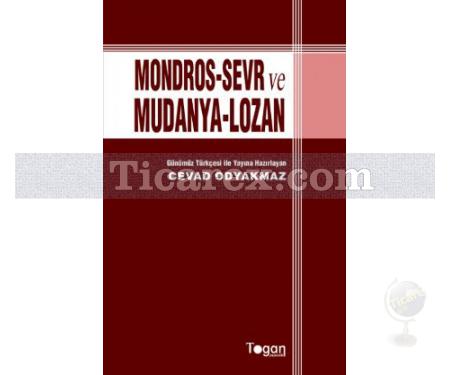 Mondros - Sevr ve Mudanya - Lozan | Cevad Odyakmaz - Resim 1