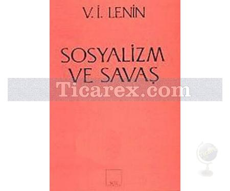 Sosyalizm ve Savaş | Vladimir İlyiç Lenin - Resim 1