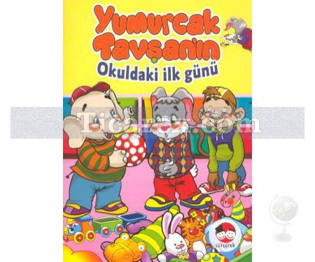 Yumurcak Tavşan'ın Okuldaki İlk Günü | Arzu Alpaslan Fennie - Resim 1