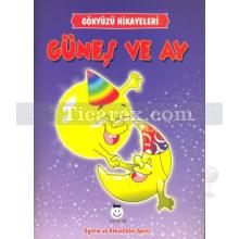 Güneş ve Ay | L. Zeki Oksev, Merve Doyuran